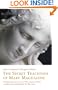 The Secret Teachings of Mary Magdalene: Including the Lost Verses of The Gospel of Mary, Revealed and Published for the First Time