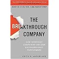 The Breakthrough Company (How Everyday Companies Become Extraordinary Performers) (Hardcover)