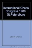 The International Chess Congress, St Petersburg, 1909