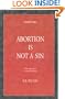 Abortion Is Not A Sin