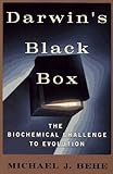 Darwin's Black Box: The Biochemical Challenge to Evolution