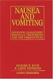 Nausea and Vomiting: New Perspectives and Practical Treatments