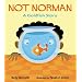 Not Norman: A Goldfish Story