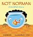 Not Norman: A Goldfish Story