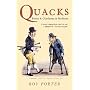 Quacks: Fakers & Charlatans in Medicine (Revealing History)