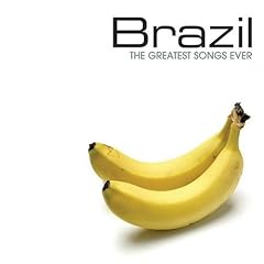 The Brazil: The Greatest Songs Ever