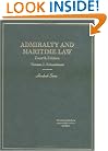 Admiralty and Maritime Law: Admiralty and Maritime (Hornbook Series Student Edition)