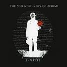 The Sad Machinery Of Spring