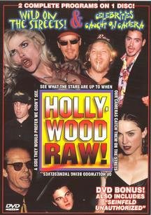 Hollywood Raw! - Wild on the Streets Celebrities - Caught on... by Pamela Anderson