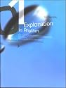 Exploration in Rhythm