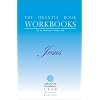 The Urantia Book Workbooks: Volume IV - Jesus