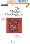The Modern Theologians: An Introduction to Christian theology in the twentieth century, Second Edition (The Great Theologians)