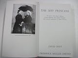 The shy princess : the life of Her Royal Highness Princess Beatrice, the youngest daughter and constant companion of Queen Victoria