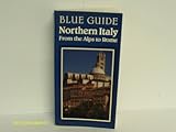 Northern Italy : from the Alps to Rome