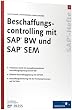 Beschaffungscontrolling mit SAP BW und SAP SEM: SAP-Heft 17 (SAP-Hefte)