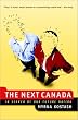 The Next Canada: In Search of Our Future Nation