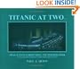 Titanic at Two A.M.: An Illustrated Narrative with Survivor Accounts