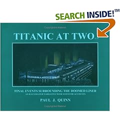 Titanic at Two A.M.: An Illustrated Narrative with Survivor Accounts