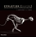 Evolution in Action: Natural History through Spectacular Skeletons