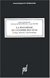 La polysémie ou l\'empire des sens. Lexique, discours, représentations