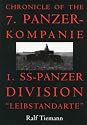 Chronicle of the 7. Panzer-kompanie 1. SS-Panzer Division Leibstandarte:
