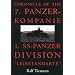 Chronicle of the 7. Panzer-kompanie 1. SS-Panzer Division Leibstandarte: