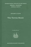 The Torres Strait (International Straits of the World) (International Straits of the World)