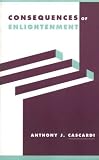 Consequences of Enlightenment (Literature, Culture, Theory, 30)