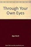 Through your own eyes