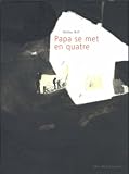 Revue Albin Michel  / Papa se met en quatre