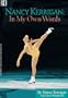 Nancy Kerrigan: In My Own Words