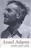Ansel Adams' Letters, 1916-1984