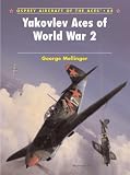 Yakovlev Aces of World War 2 (Aircraft of the Aces)