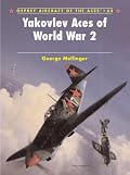 Yakovlev Aces of World War 2 (Aircraft of the Aces)