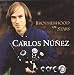 Carlos nunez, Brotherhood of the stars
