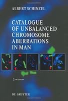 Catalogue of Unbalanced Chromosome Aberrations in Man
