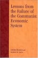 Lessons from the Failure of the Communist Economic System