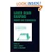 Laser Beam Shaping: Theory and Techniques (Optical Science and Engineering)