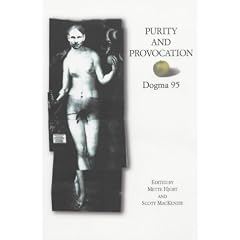 Purity and Provocation: Dogma '95 (BFI Modern Classics)