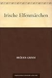 Irische Elfenmärchen