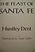 The Feast of Santa Fe: Cooking of the American Southwest