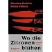Wo die Zitronen bl�hen