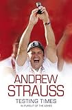 Testing times : in pursuit of the Ashes