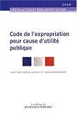 Revue La Documentation Française  / Code de l'expropriation pour cause d'utilité publique