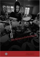 The Senses in Performance (Worlds of Performance)