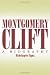 Montgomery Clift : A Biography