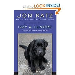 Izzy & Lenore: Two Dogs, an Unexpected Journey, and Me