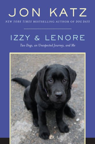 City Travel Guides Discounted  Books : Izzy & Lenore: Two Dogs, an Unexpected Journey, and Me