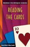 Reading the Cards (The Bridge Technique Series)