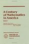 A Century of Mathematics in America: 001 (History of Mathematics)
